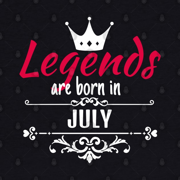 Legends are born in July by boohenterprise